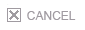 Cancel
